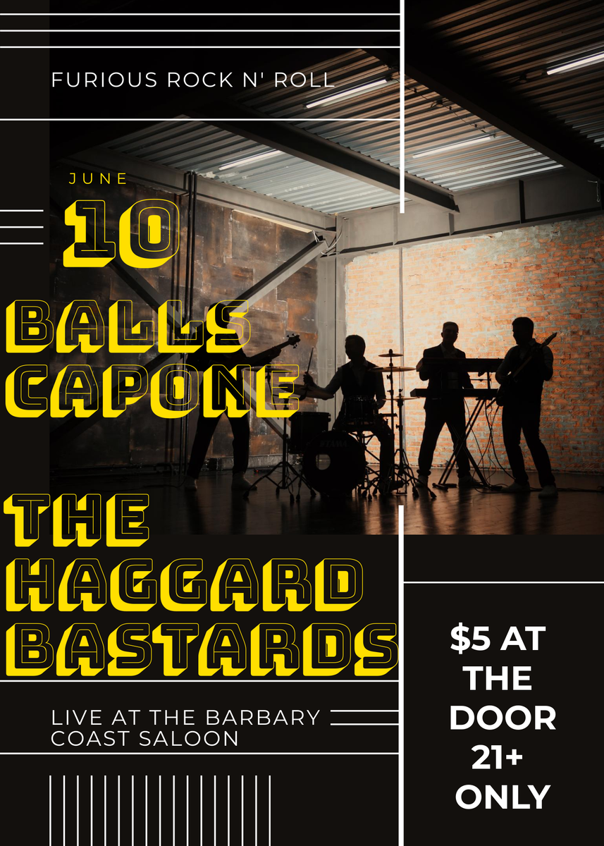 Balls Capone w/ The Haggard Bastards @ The Barbary Coast Saloon