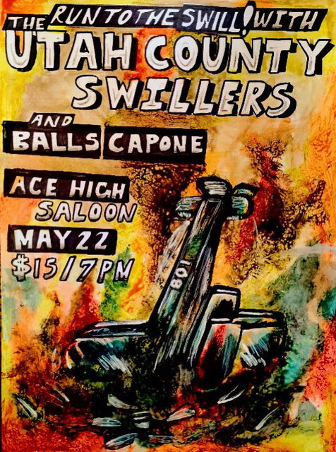 Balls Capone and The Utah County Swillers!  Aces High Saloon