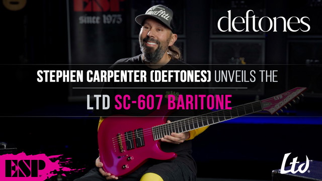 Stephen Carpenter (Deftones) Unveils the LTD Signature Series SC-607 Baritone