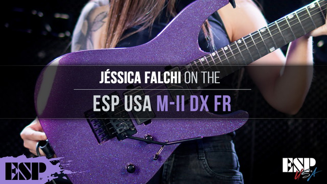 ESP USA M-II DX FR Demo by Jéssica Falchi