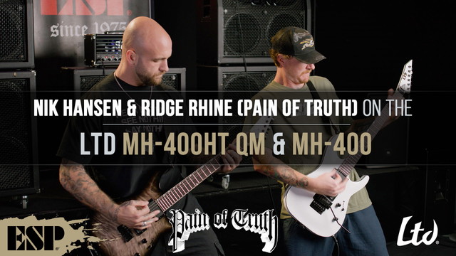 LTD MH-400HT QM & MH-400 Demo by Nik Hansen & Ridge Rhine (Pain of Truth)