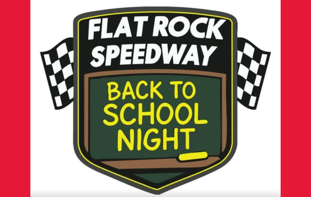 Saturday is BACK TO SCHOOL NIGHT at the Flat Rock Speedway!