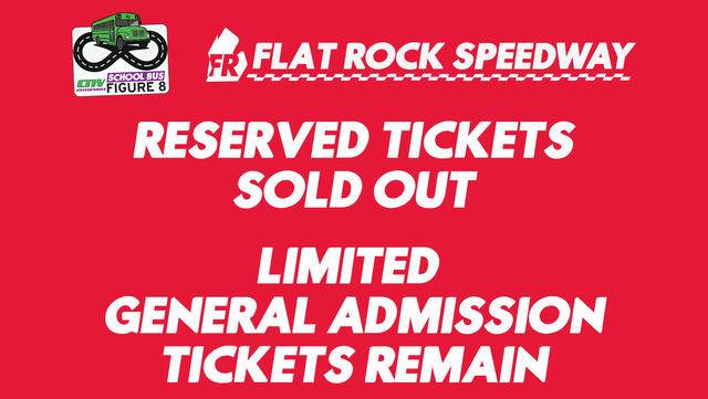 Just a Few GA Seats Still Remaining for Saturday's School Bus Figure 8 | Reserved Tickets Sold Out