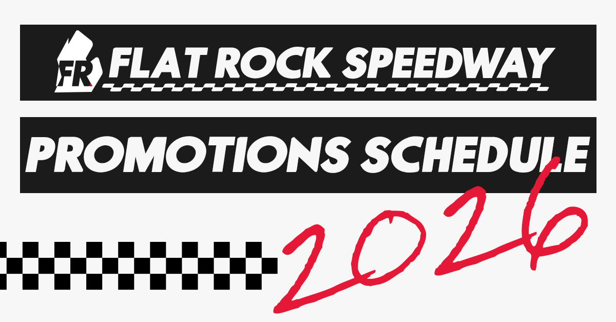 Flat Rock Speedway Announces 2026 Promotional Calendar