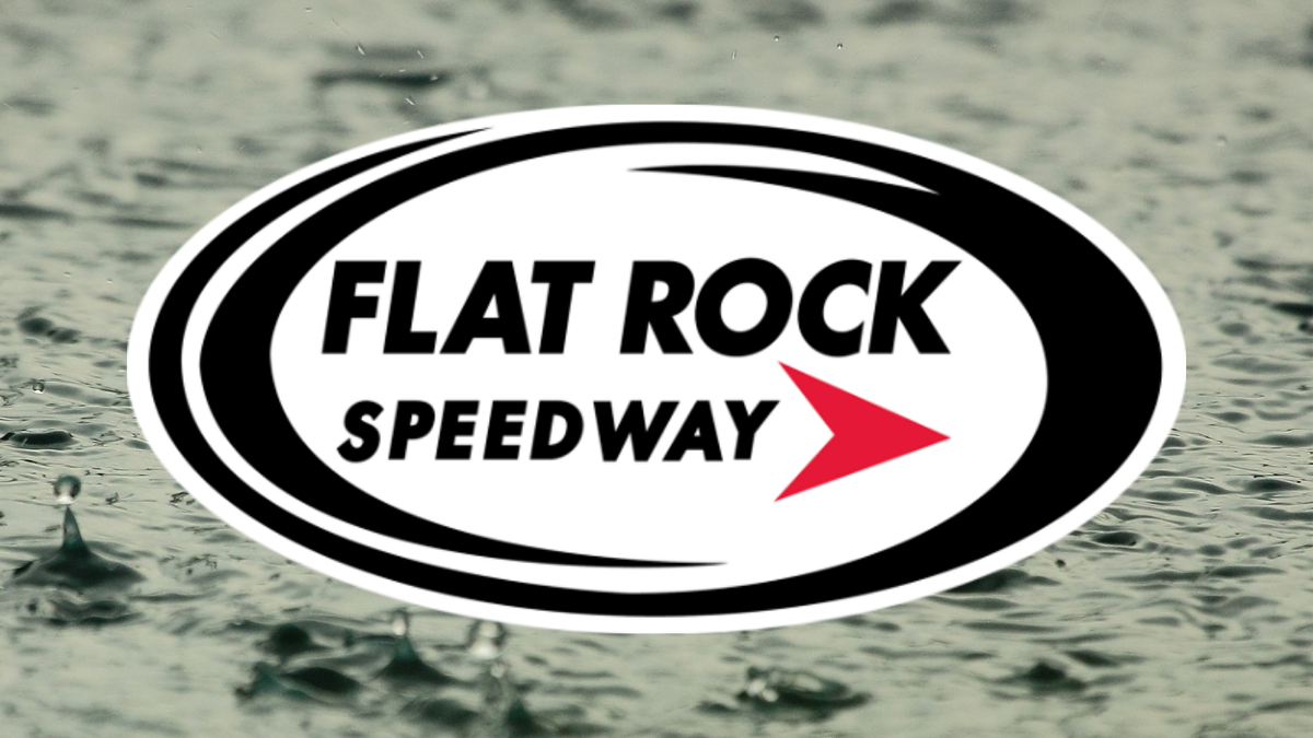 August 22, 2026. Rain Cancels Racing Tonight at Flat Rock 