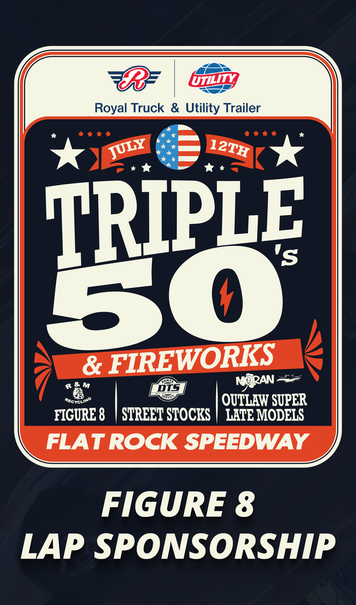 Royal Truck & Utility Trailer Triple 50's Figure 8 Lap Sponsorship