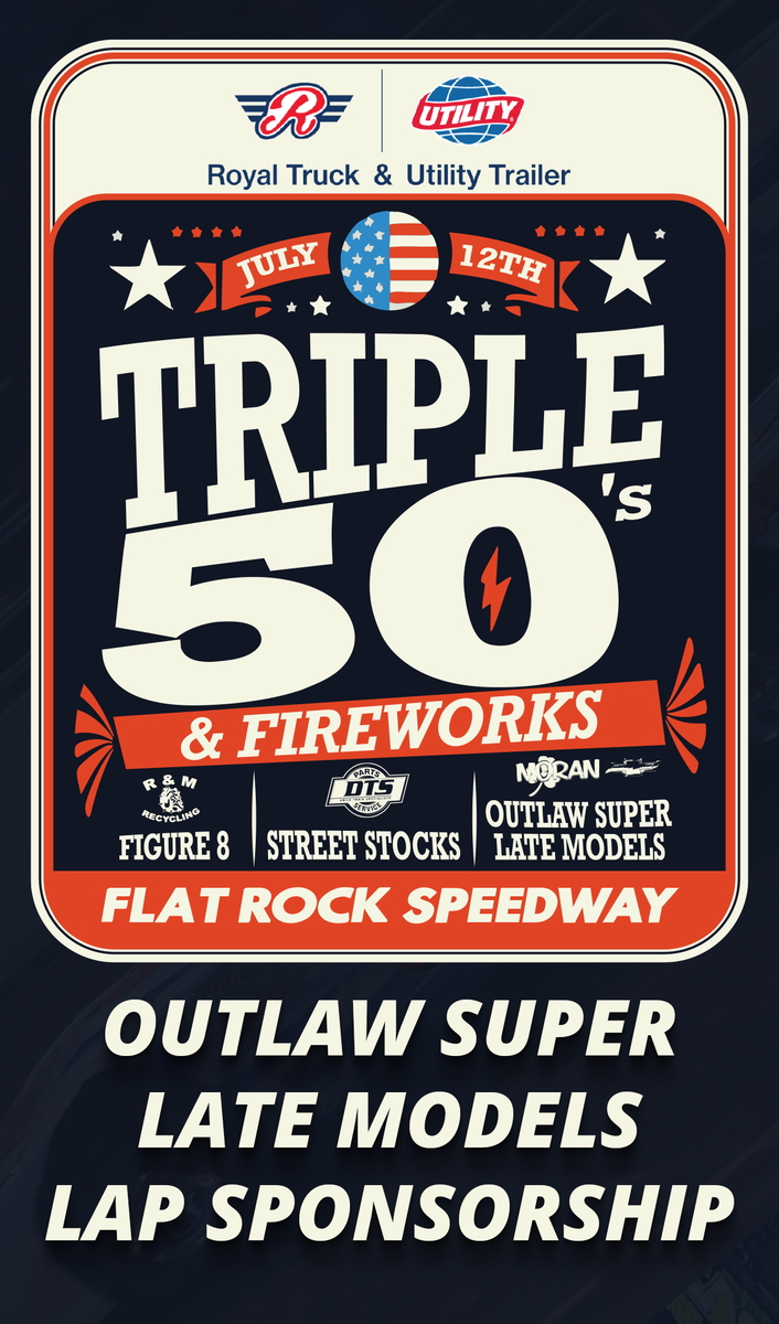 Royal Truck & Utility Trailer Triple 50's Outlaw Super Late Model Lap Sponsorship