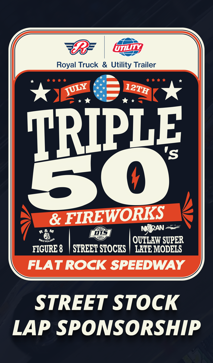 Royal Truck & Utility Trailer Triple 50's Street Stock Lap Sponsorship