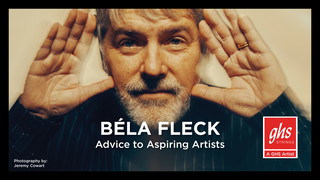 Béla Fleck's Advice to Aspiring Artists