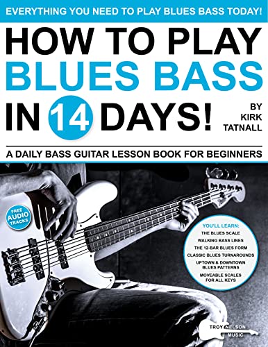 How to Play Blues Bass in 14 Days!