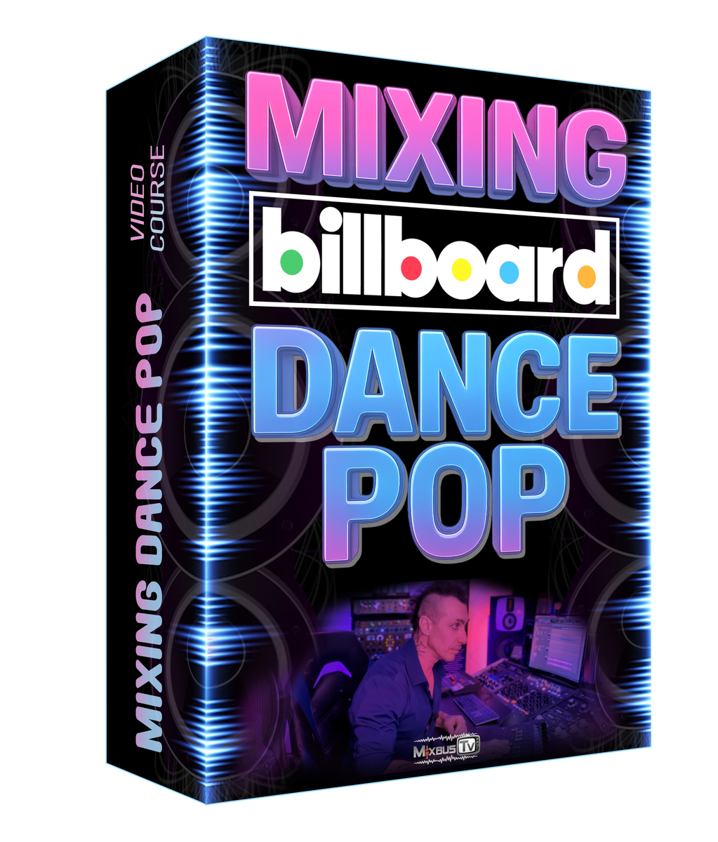 Mixing Billboard Charting Dance Pop - Start to Finish