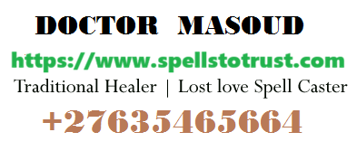 Best Love Spell Caster Dr Masoud +27635465664