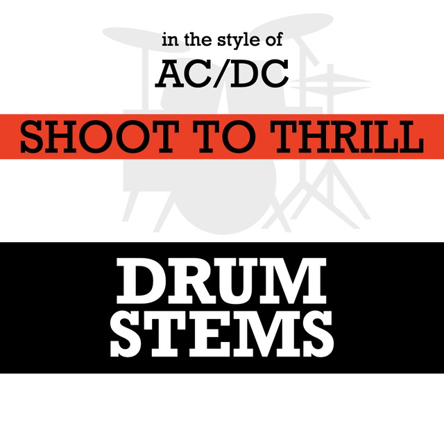In the style of SHOOT TO THRILL - Drum Stems  (Join site to download)