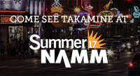 Come See Takamine at Summer NAMM (July 13-15)