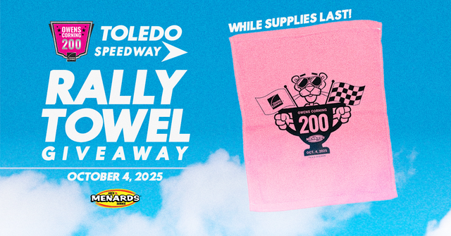 Rally Towel Giveaway at Saturday's Owens Corning 200