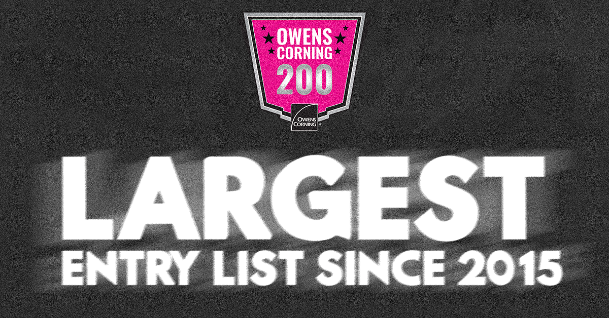 ENTRY LIST: Largest Entry List Since 2015 at Toledo for Owens Corning 200