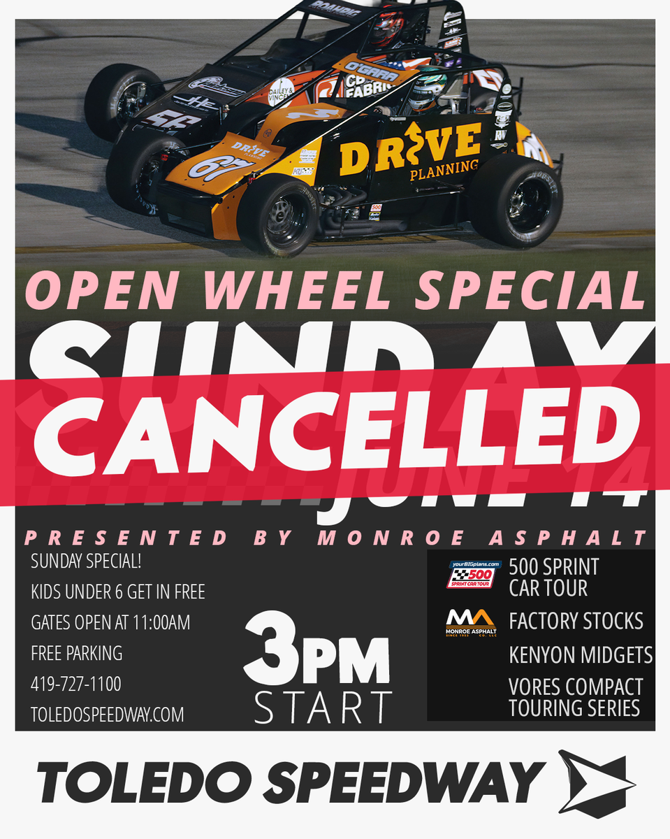 Sunday June 14 Event at Toledo Speedway Cancelled
